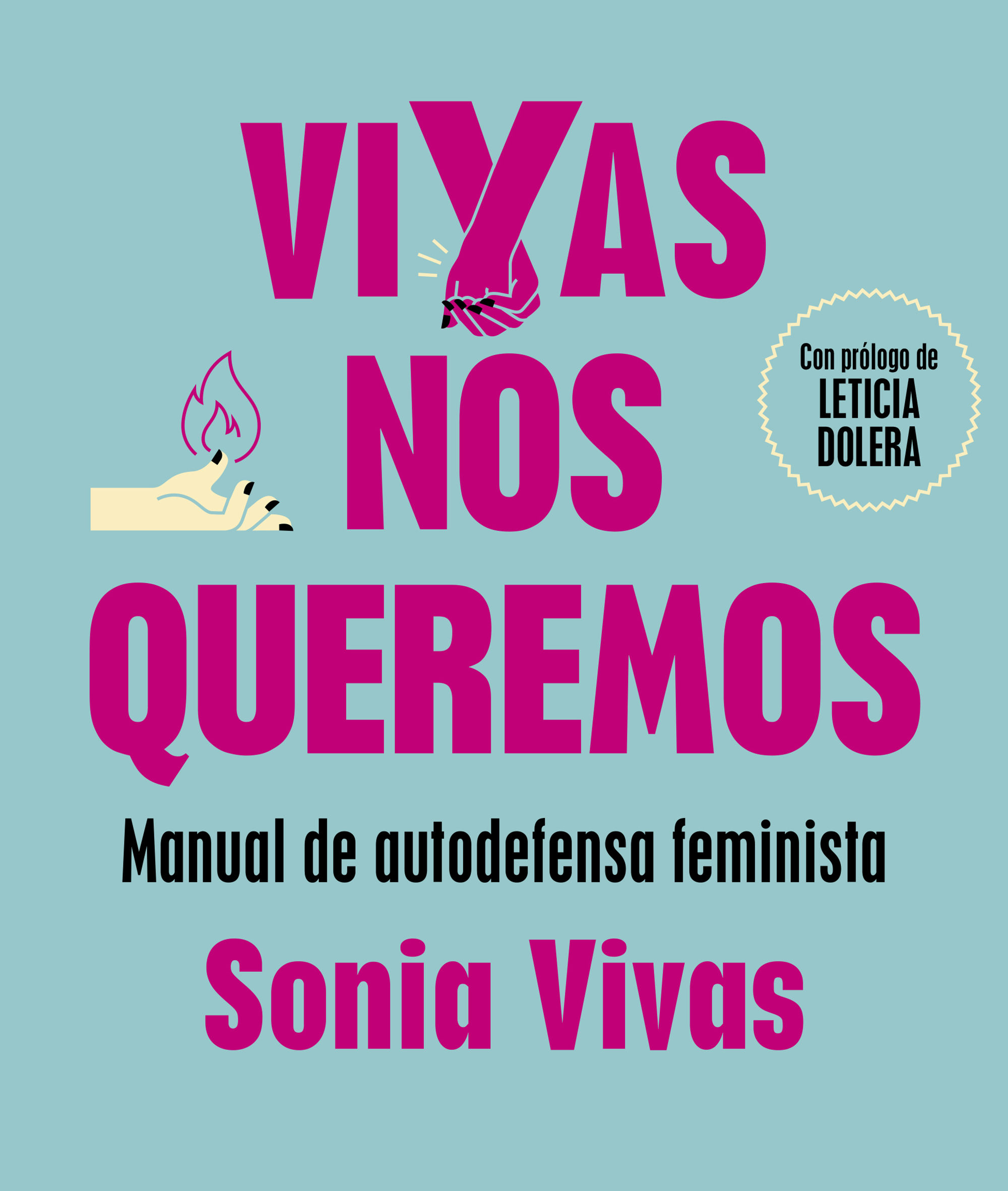 VIVAS NOS QUEREMOS. MANUAL DE AUTODEFENSA FEMINISTA