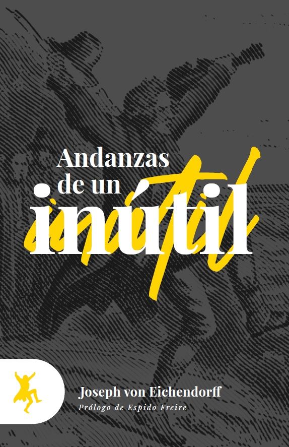 ANDANZAS DE UN INÚTIL. 