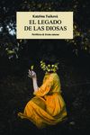 EL LEGADO DE LAS DIOSAS. 