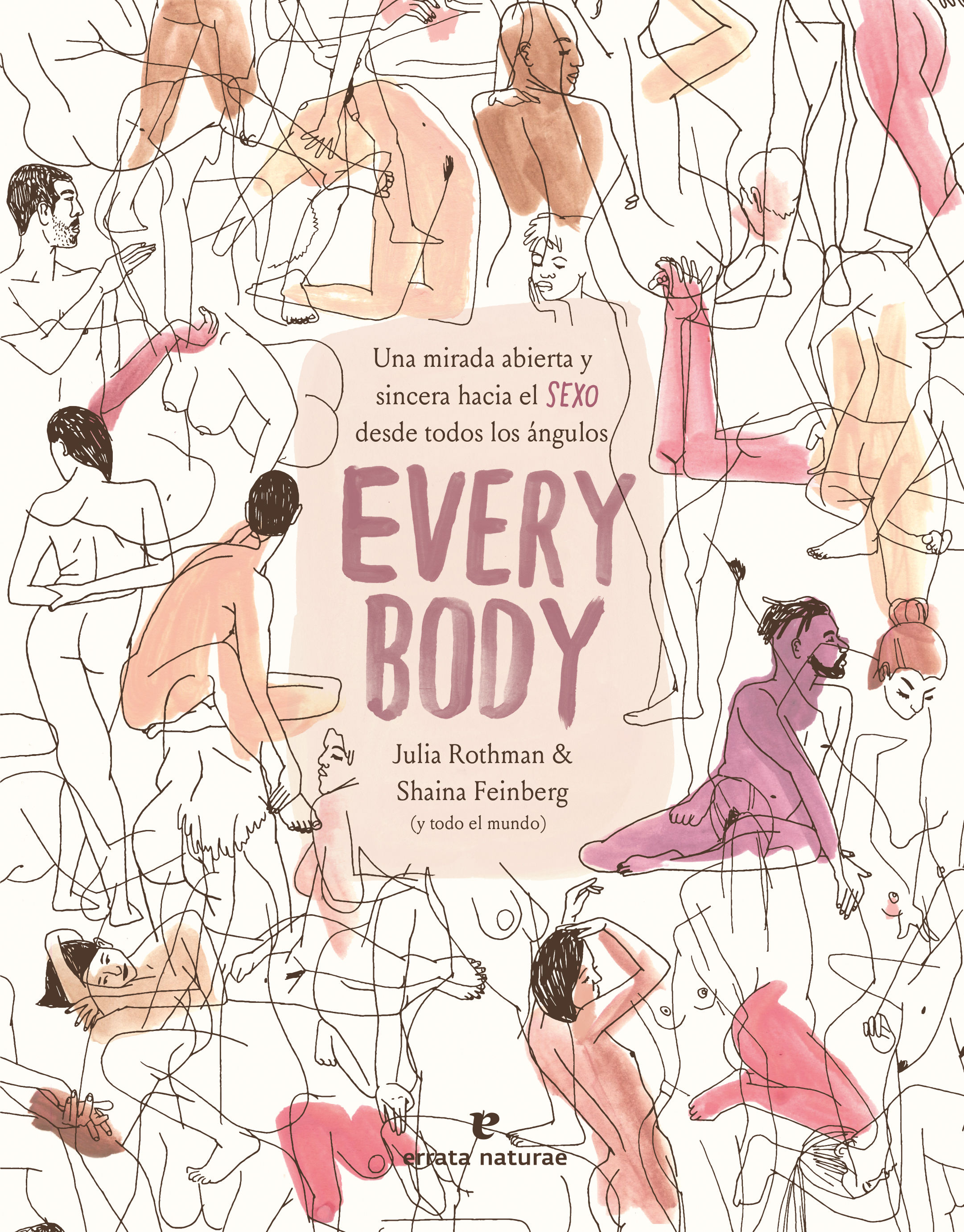 EVERY BODY. UNA MIRADA ABIERTA Y SINCERA HACIA EL SEXO, DESDE TODOS LOS