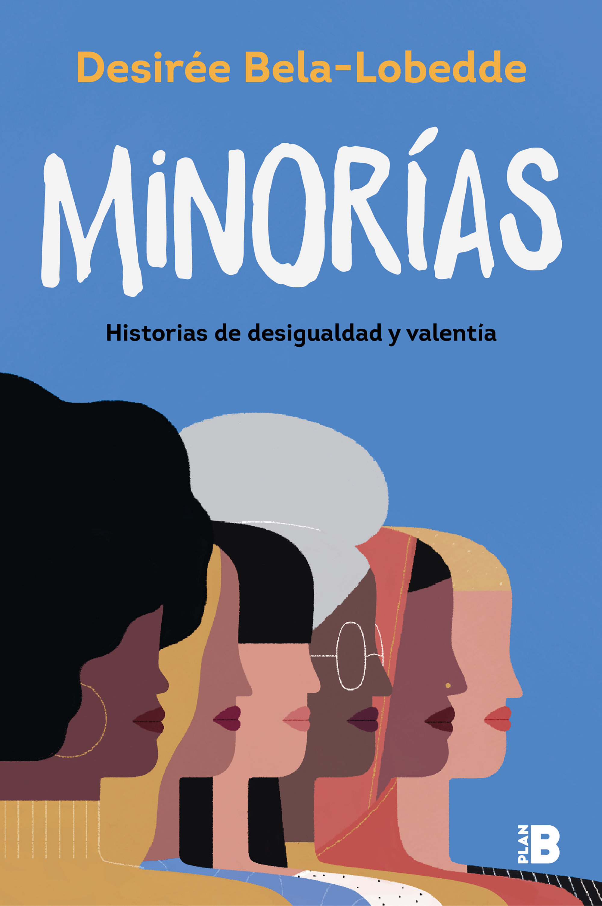 MINORÍAS. HISTORIAS DE DESIGUALDAD Y VALENTÍA