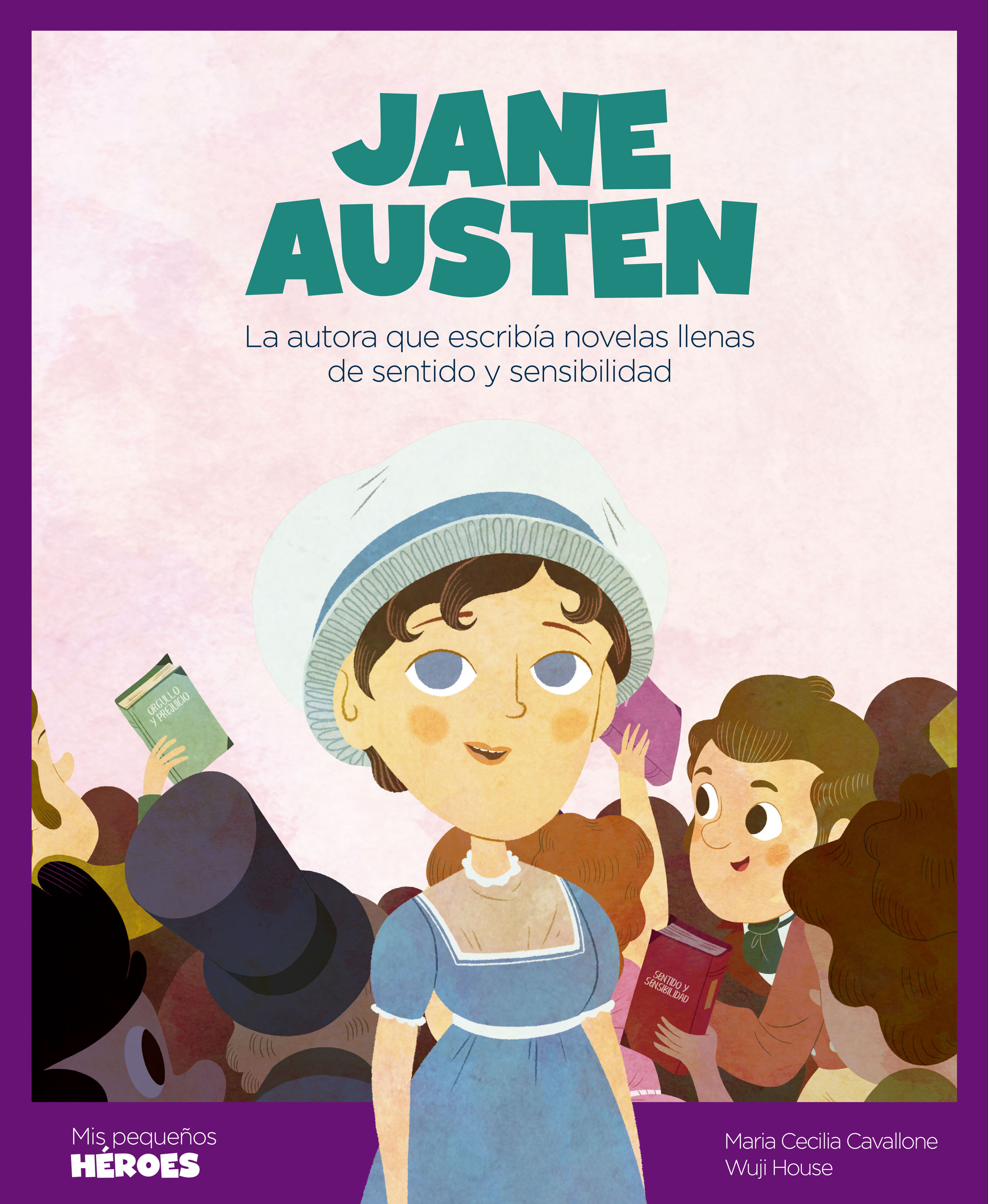 JANE AUSTEN. LA AUTORA QUE ESCRIBÍA NOVELAS LLENAS DE SENTIDO Y SENSIBILIDAD