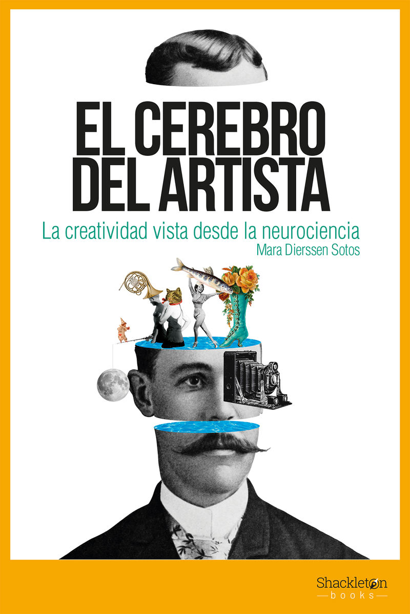 EL CEREBRO DEL ARTISTA. LA CREATIVIDAD DESDE LA NEUROCIENCIA