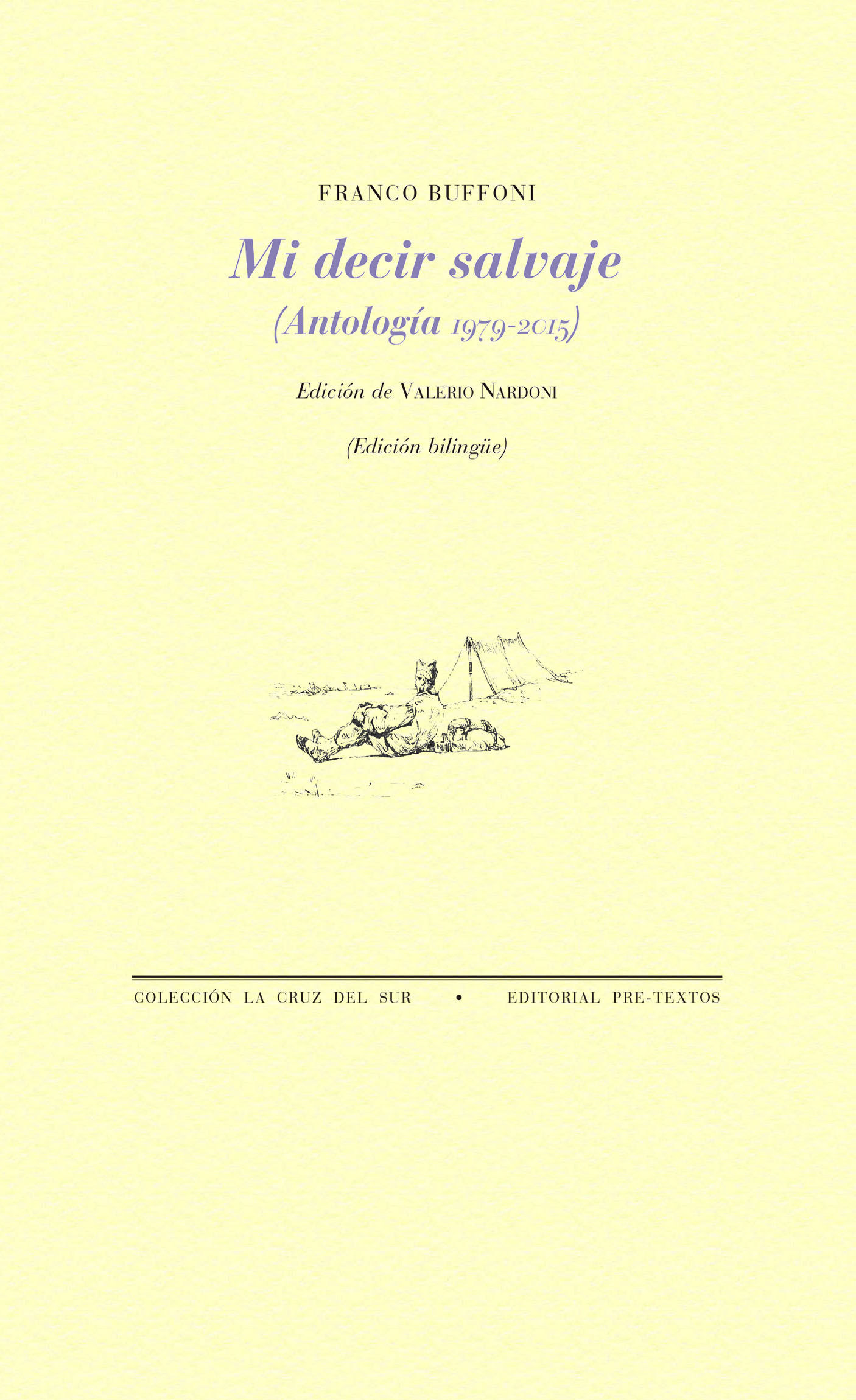 MI DECIR SALVAJE. ANTOLOGÍA 1979-2015