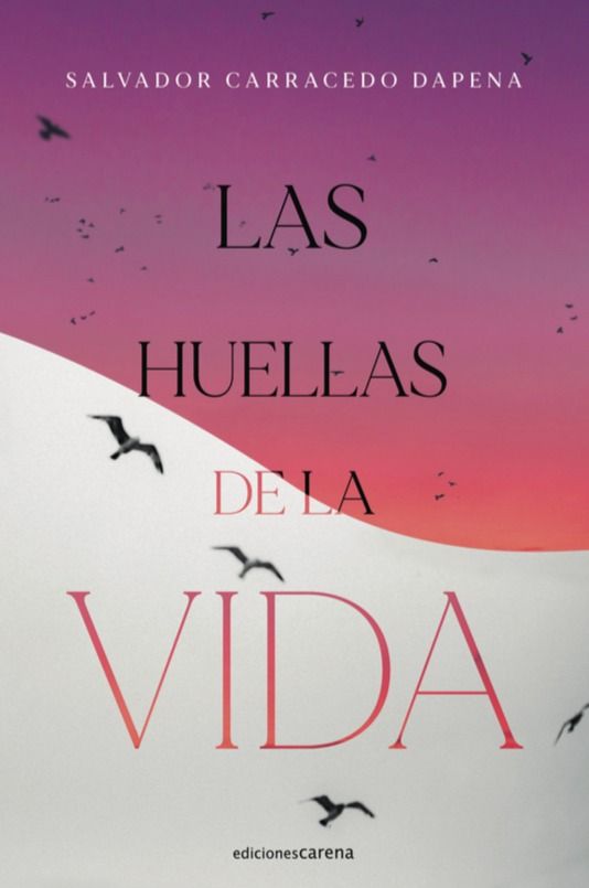 LAS HUELLAS DE LA VIDA. 