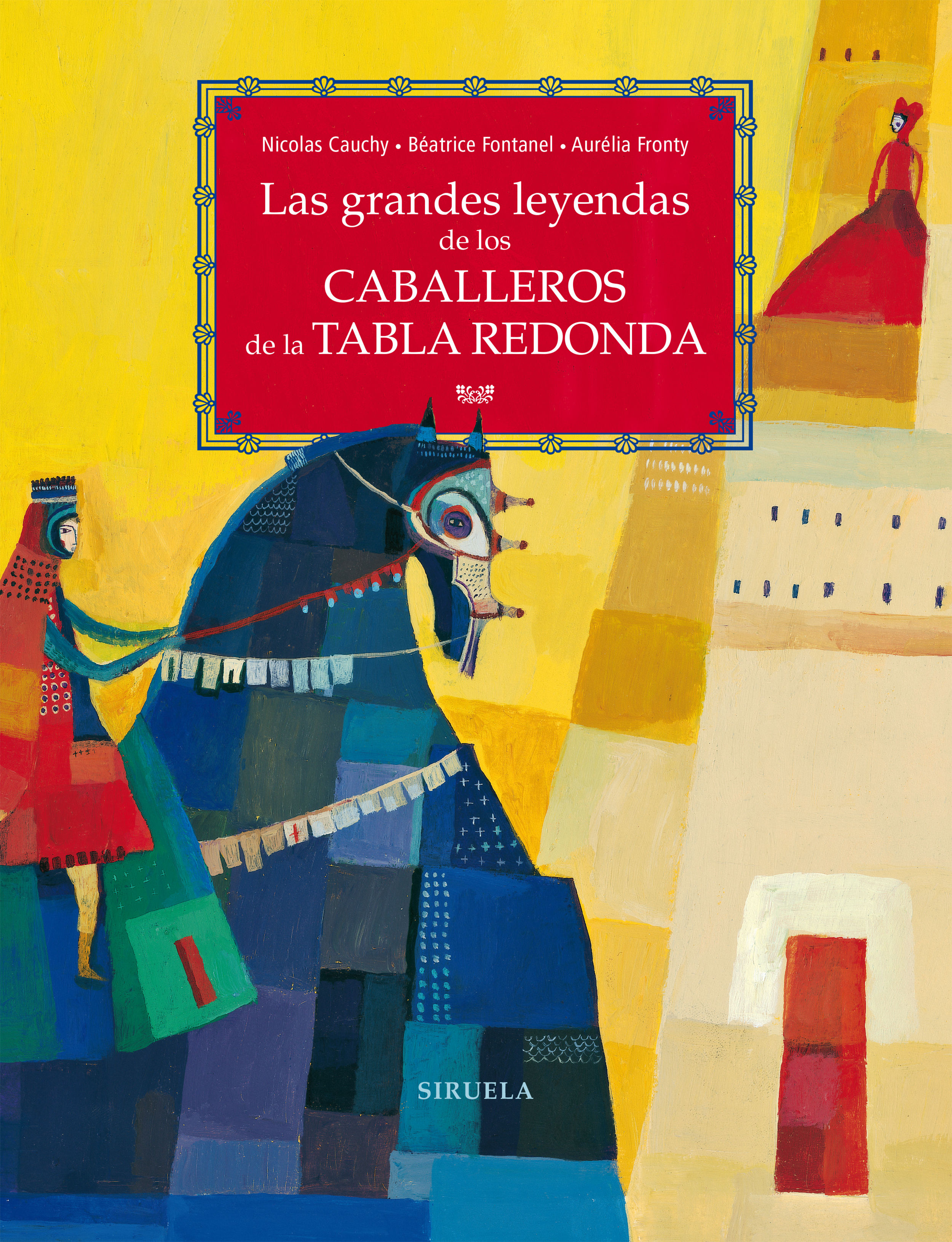 LAS GRANDES LEYENDAS DE LOS CABALLEROS DE LA TABLA REDONDA. 