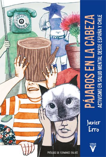 PÁJAROS EN LA CABEZA. ACTIVISMO EN SALUD MENTAL DESDE ESPAÑA Y CHILE
