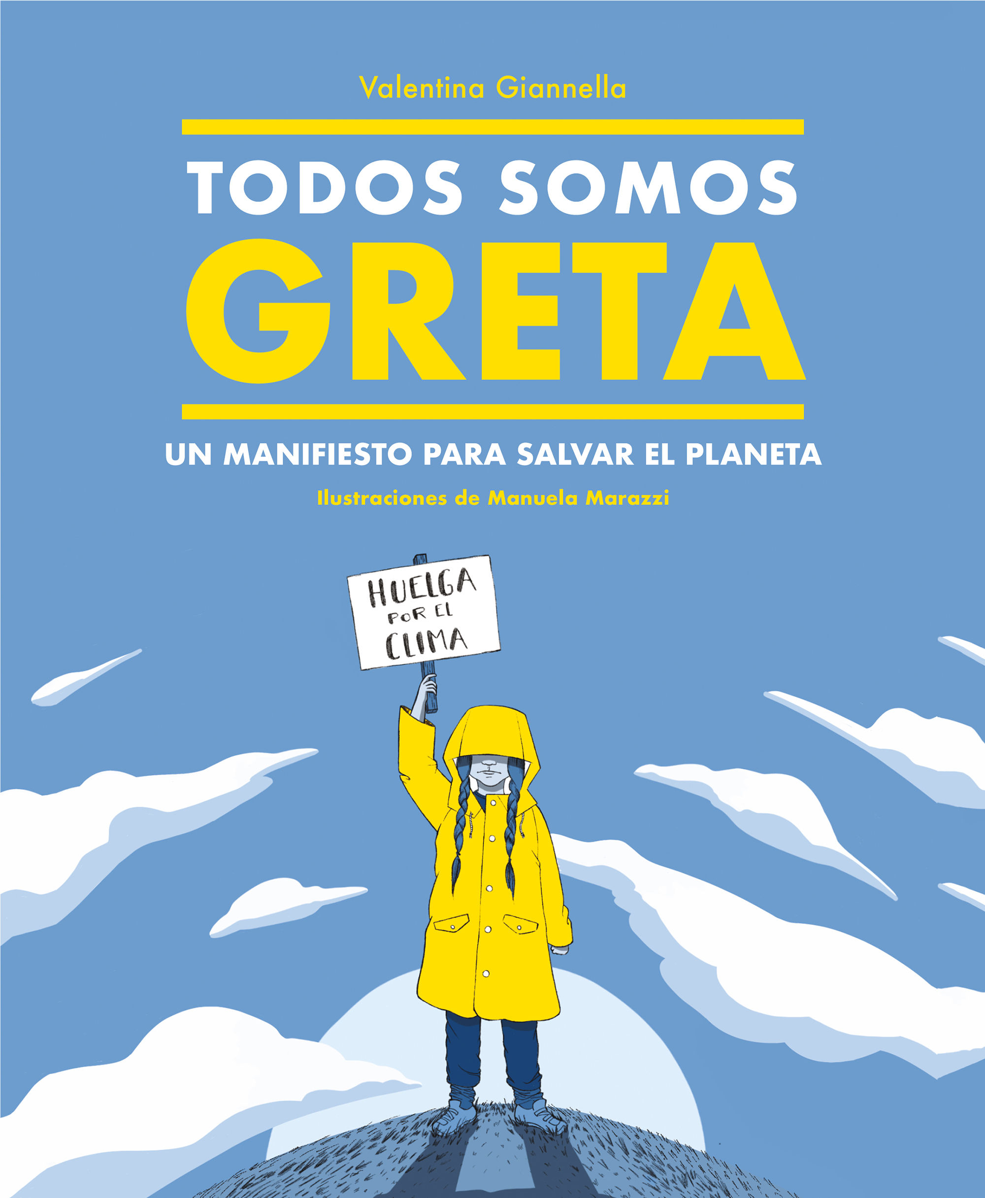 TODOS SOMOS GRETA. UN MANIFIESTO PARA SALVAR EL PLANETA