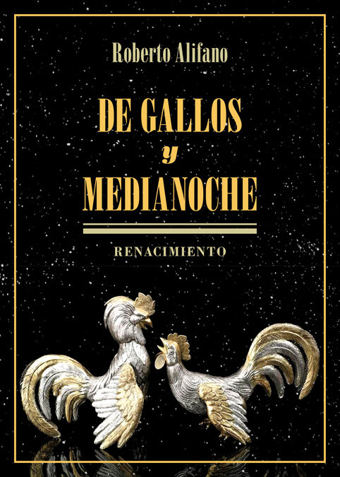 DE GALLOS Y MEDIANOCHE. 