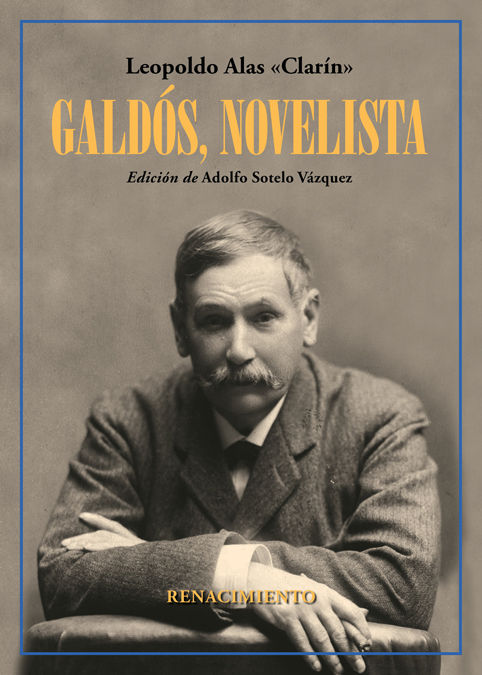 GALDÓS, NOVELISTA. 