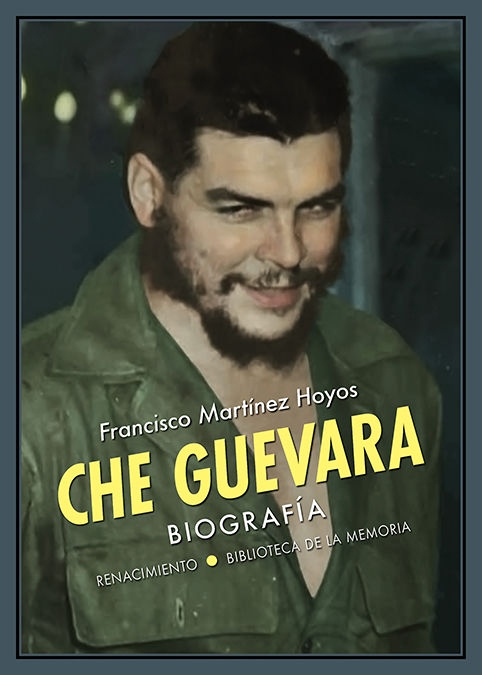 CHE GUEVARA. BIOGRAFÍA