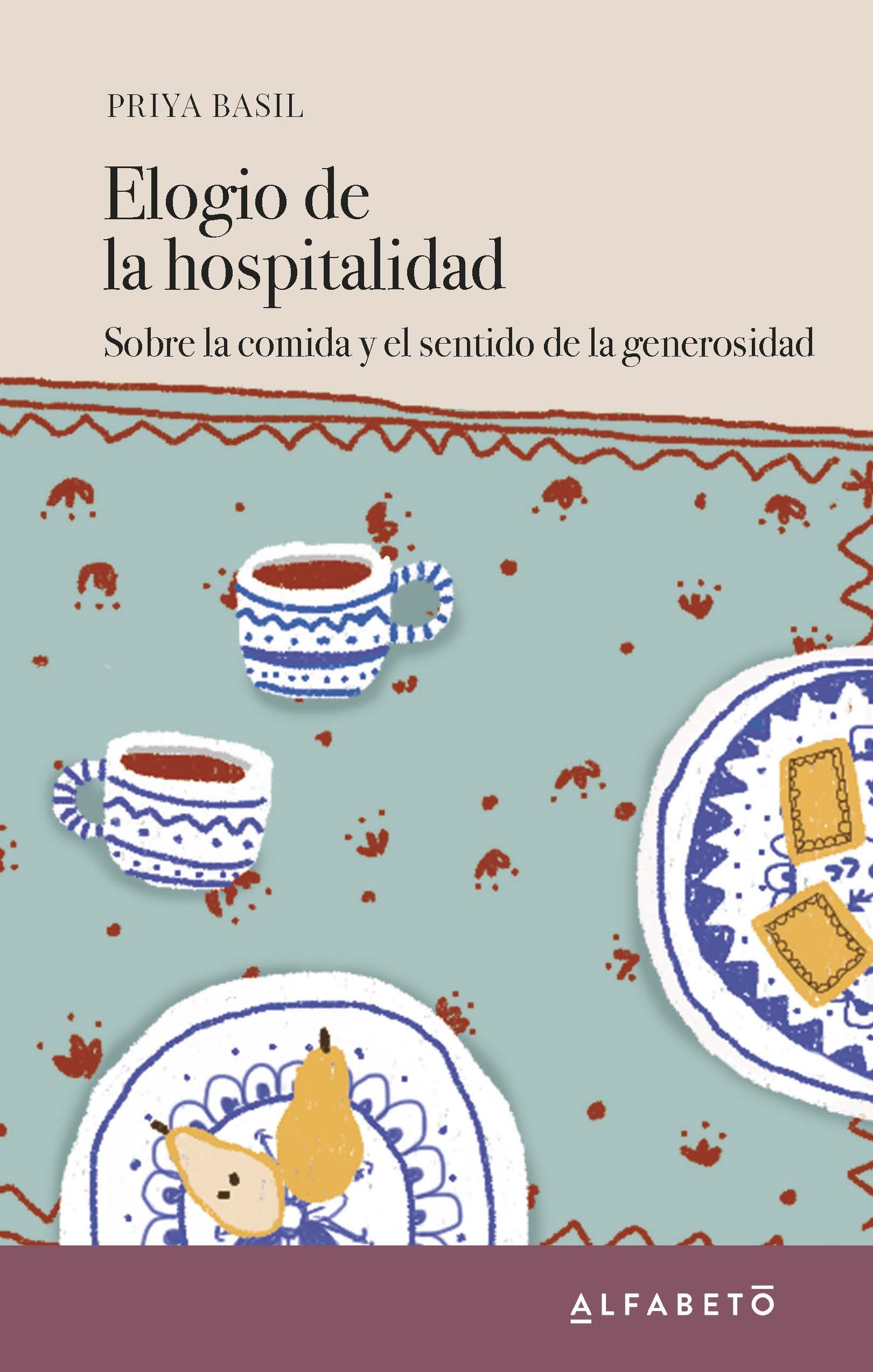 ELOGIO DE LA HOSPITALIDAD. SOBRE LA COMIDA Y EL SENTIDO DE LA GENEROSIDAD