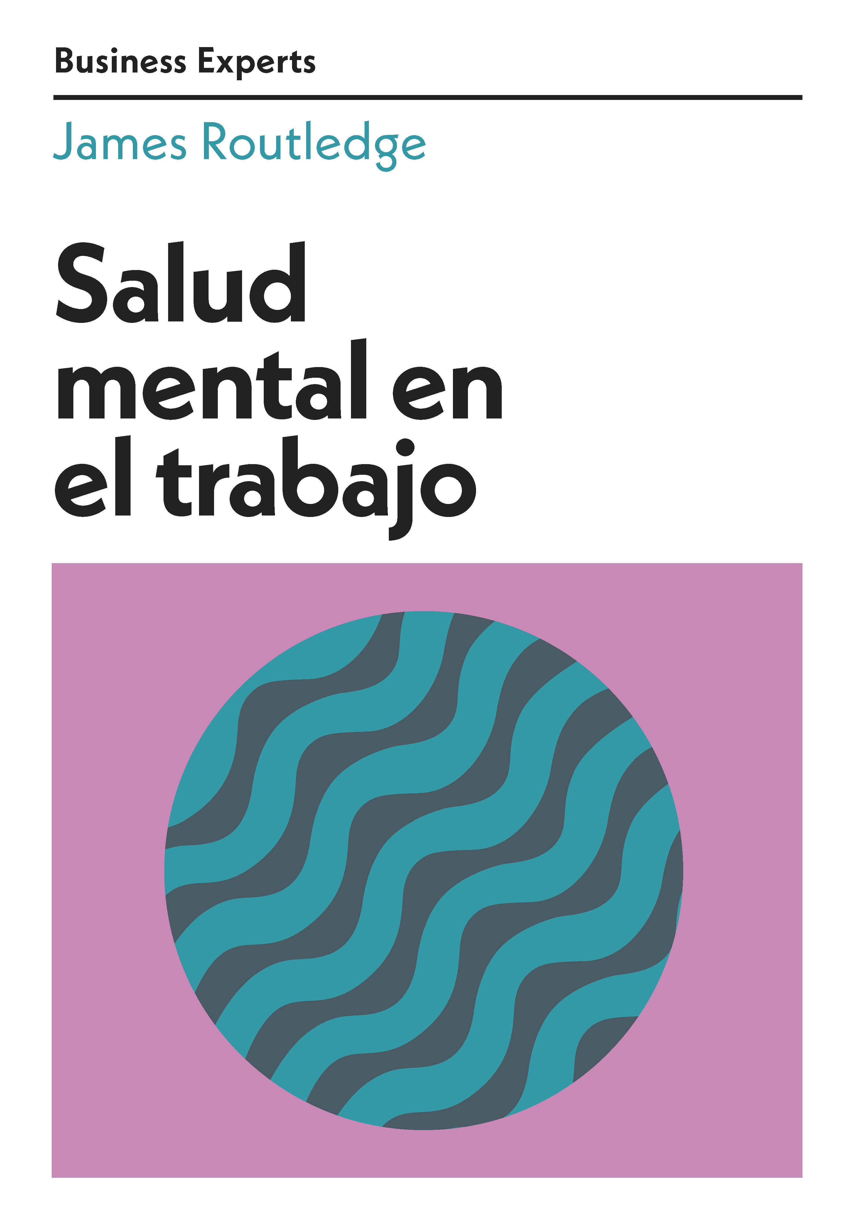 SALUD MENTAL EN EL TRABAJO. 