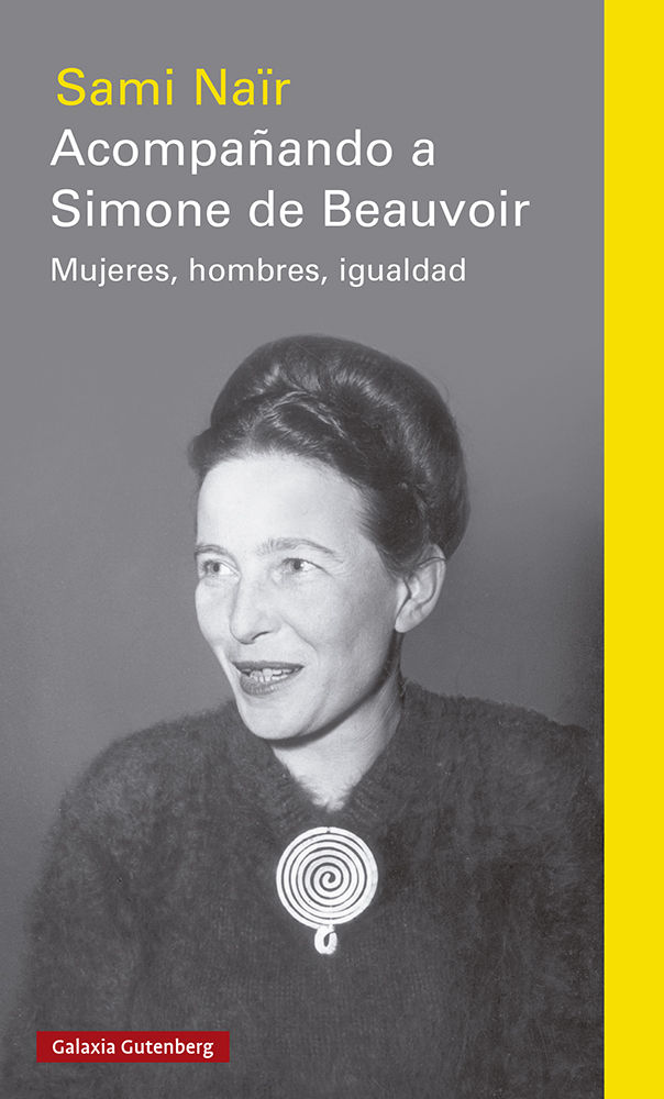 ACOMPAÑANDO A SIMONE DE BEAUVOIR. MUJERES, HOMBRES, IGUALDAD