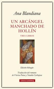 UN ARCÁNGEL MANCHADO DE HOLLÍN. TRES LIBROS