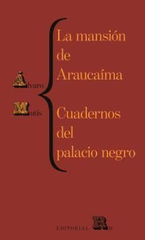 LA MANSIÓN DE ARAUCAÍMA. CUADERNOS DEL PALACIO NEGRO