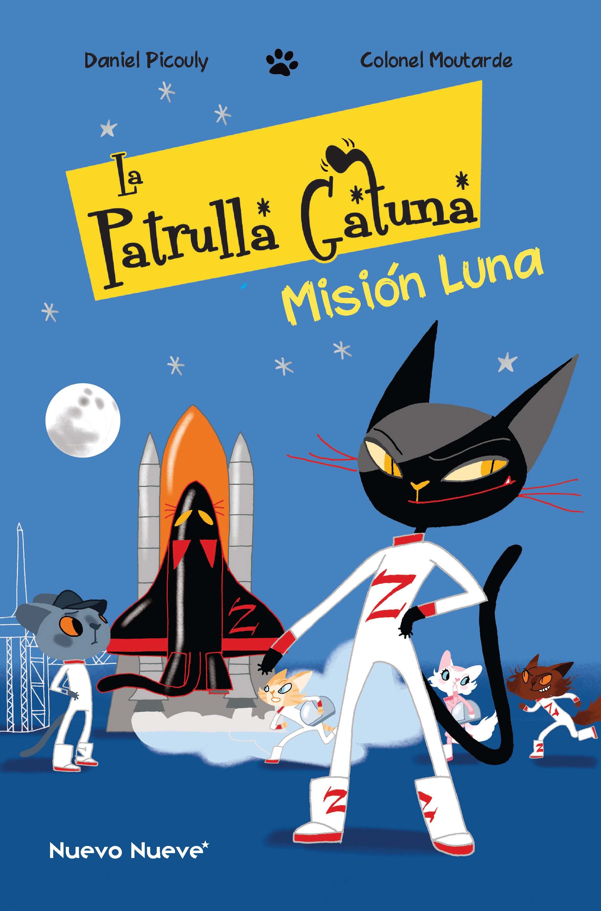 LA PATRULLA GATUNA 3. MISIÓN LUNA