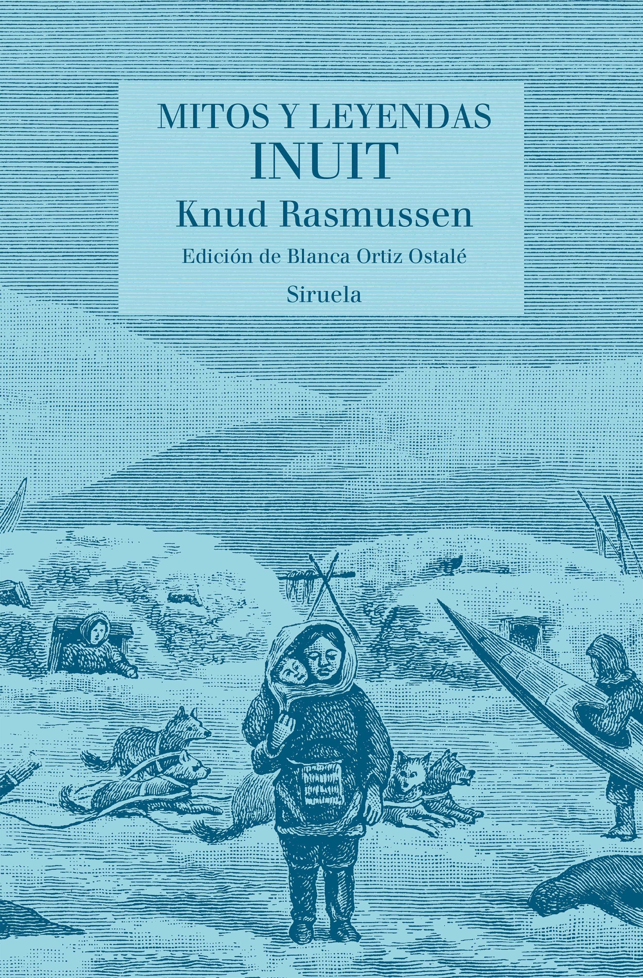 MITOS Y LEYENDAS INUIT. 