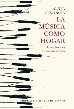 LA MÚSICA COMO HOGAR. UNA FUERZA HUMANIZADORA