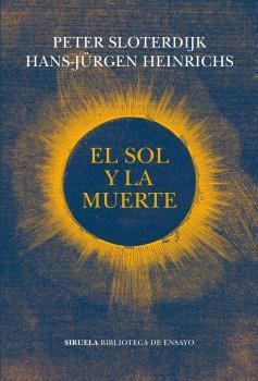 EL SOL Y LA MUERTE. INVESTIGACIONES DIALÓGICAS