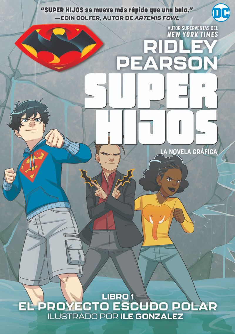 SUPER HIJOS: EL PROYECTO ESCUDO POLAR. SUPER HIJOS, 1