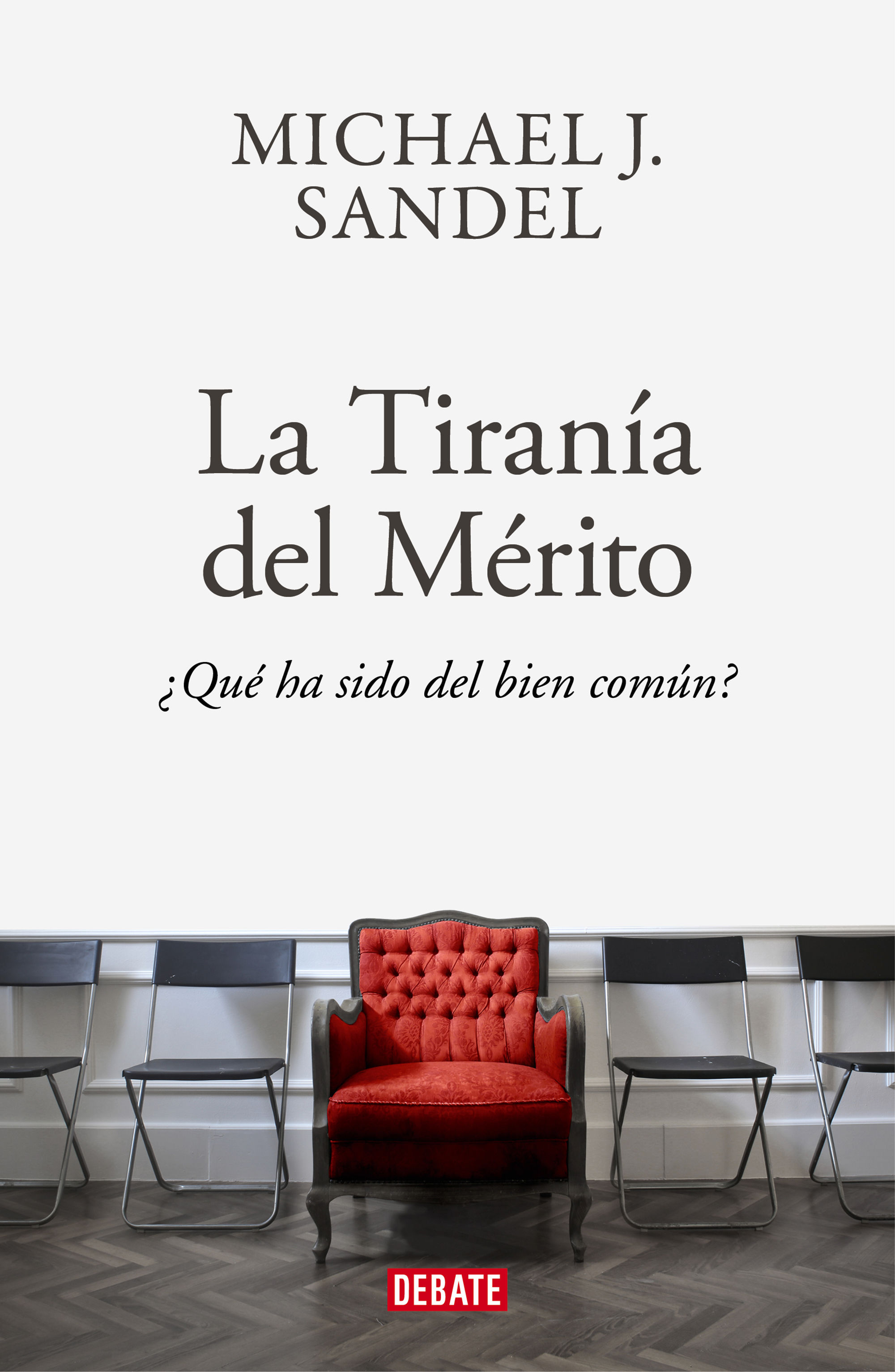 LA TIRANÍA DEL MÉRITO