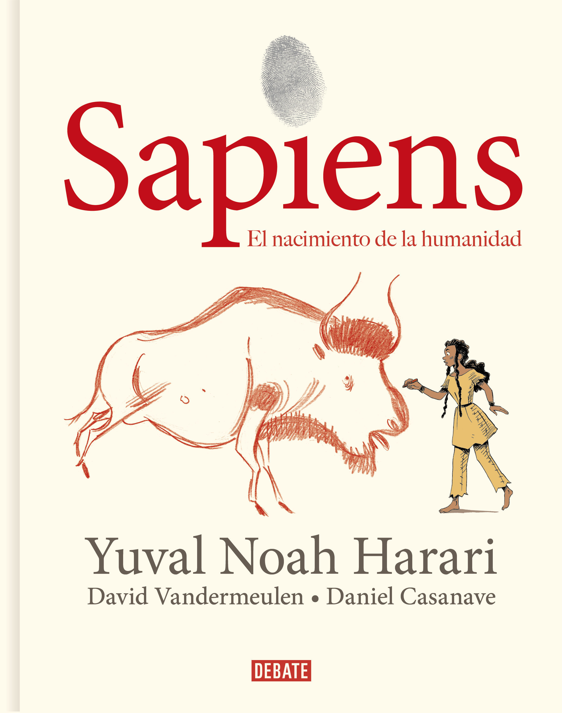 SAPIENS. UNA HISTORIA GRÁFICA. VOLUMEN I: EL NACIMIENTO DE LA HUMANIDAD