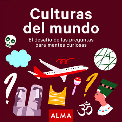 CULTURAS DEL MUNDO. EL DESAFÍO DE LAS PREGUNTAS PARA MENTES CURIOSAS