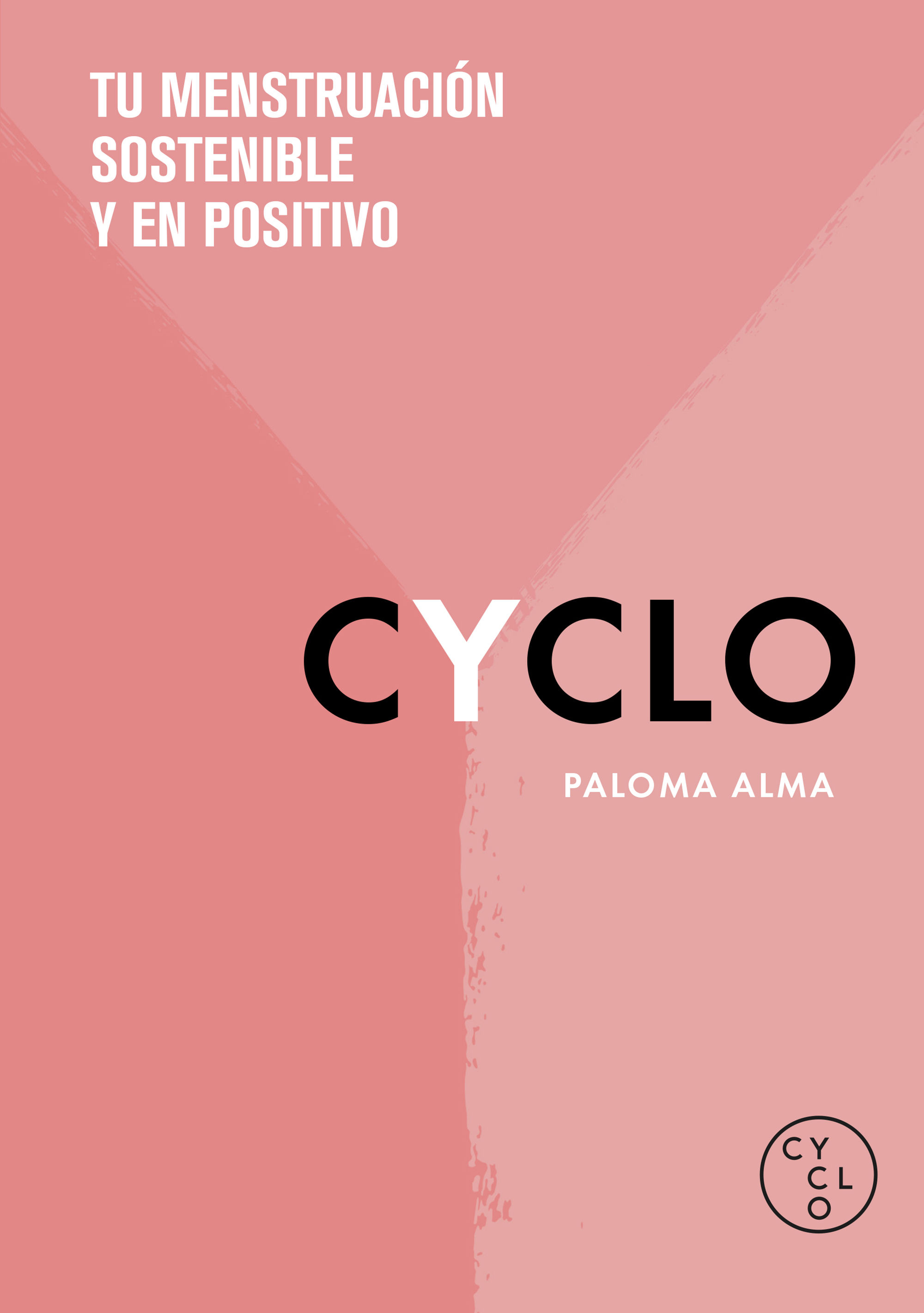 CYCLO. TU MENSTRUACIÓN SOSTENIBLE Y EN POSITIVO