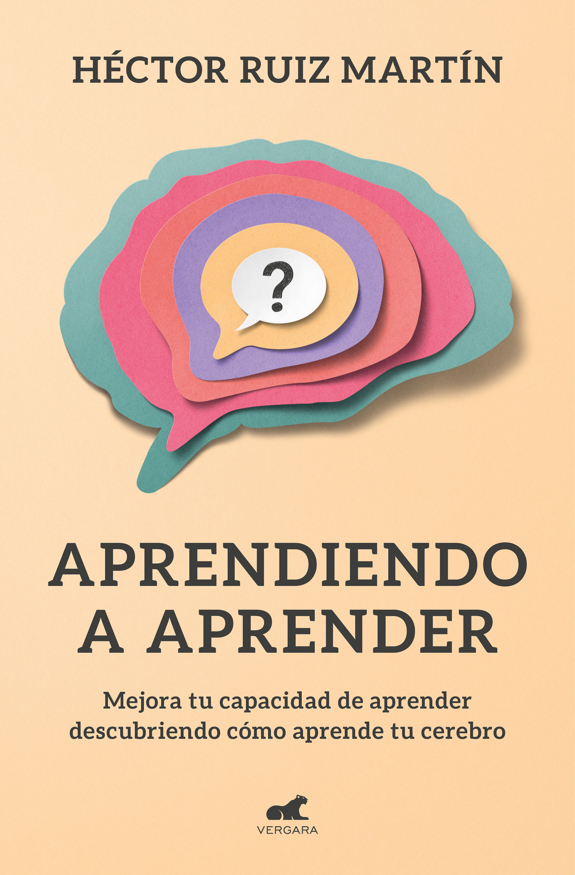 APRENDIENDO A APRENDER. MEJORA TU CAPACIDAD DE APRENDER DESCUBRIENDO CÓMO APRENDE TU CEREBRO