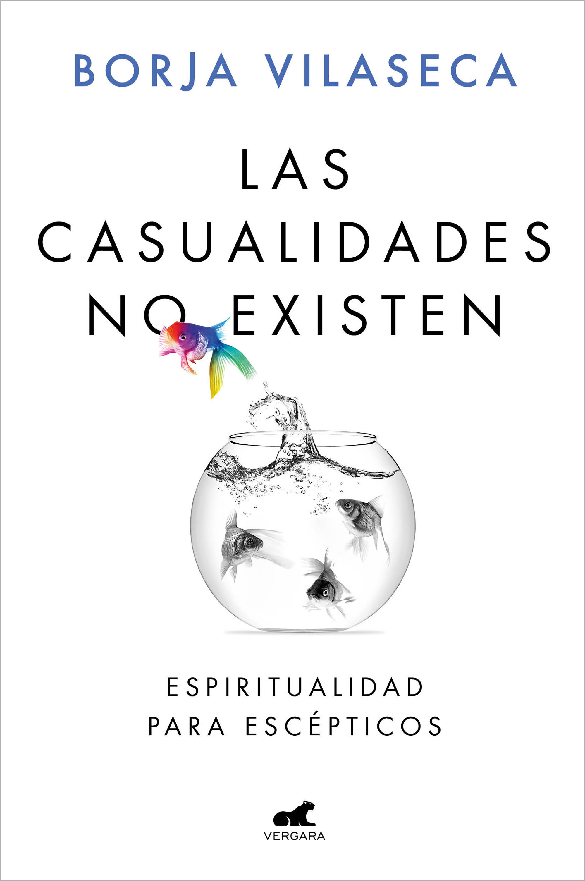 LAS CASUALIDADES NO EXISTEN. ESPIRITUALIDAD PARA ESCÉPTICOS