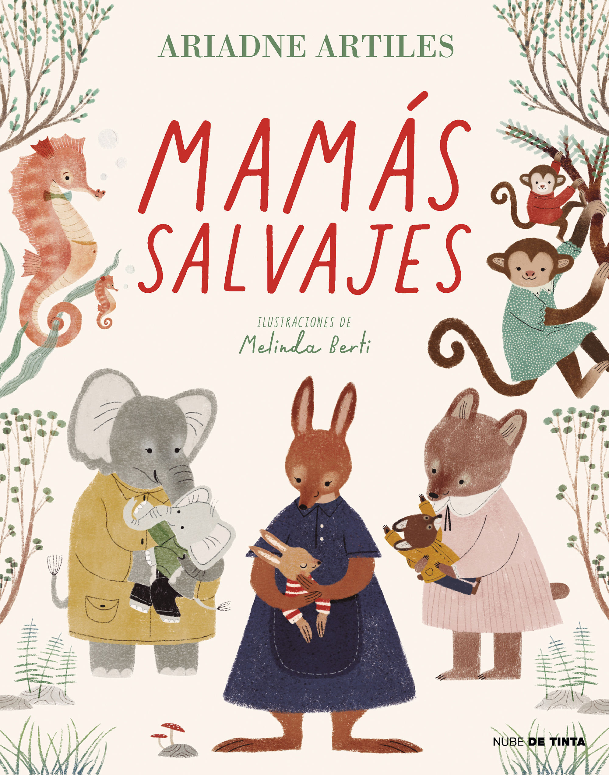 MAMÁS SALVAJES. 