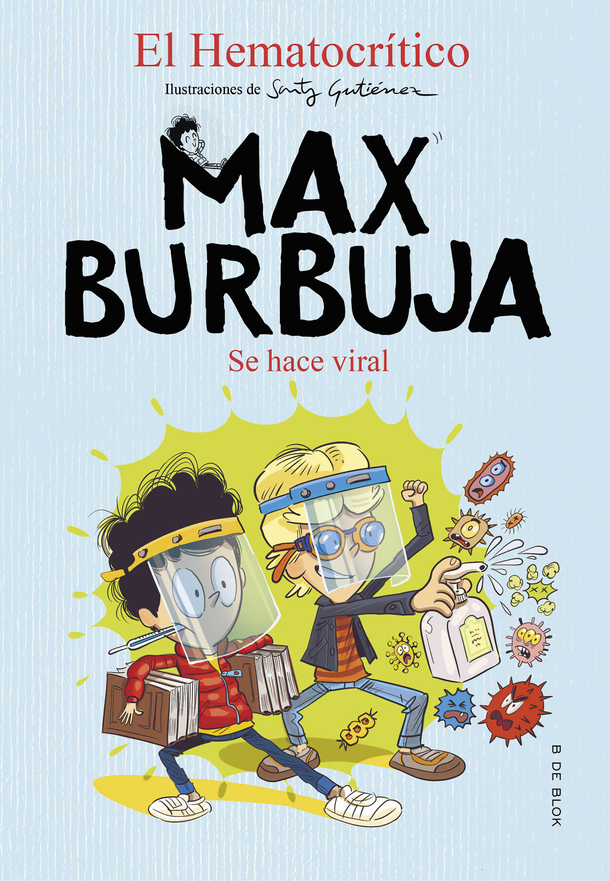 SE HACE VIRAL. MAX BURBUJA 3