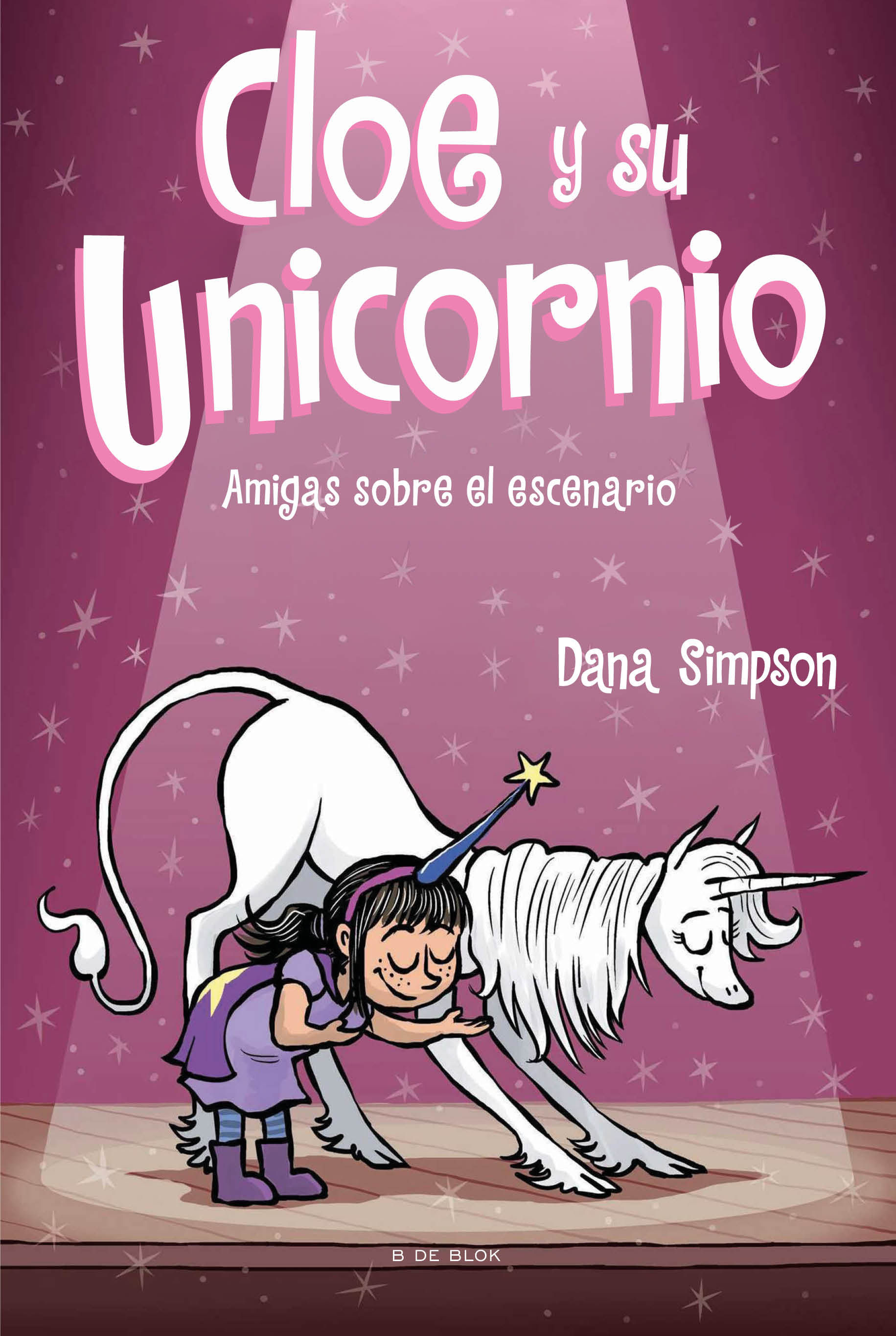 AMIGAS SOBRE EL ESCENARIO (CLOE Y SU UNICORNIO 7). 