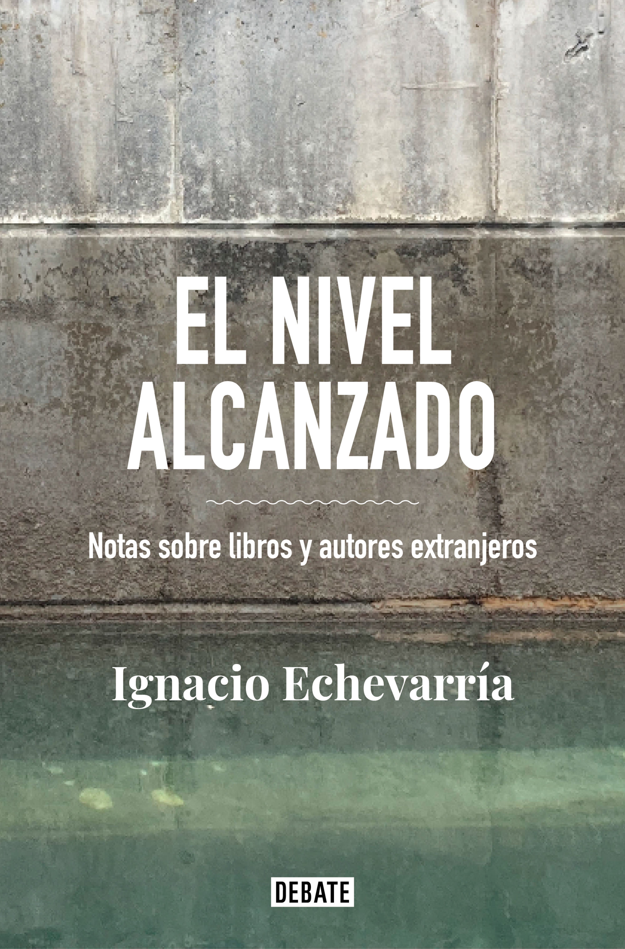 EL NIVEL ALCANZADO. NOTAS SOBRE LIBROS Y AUTORES EXTRANJEROS