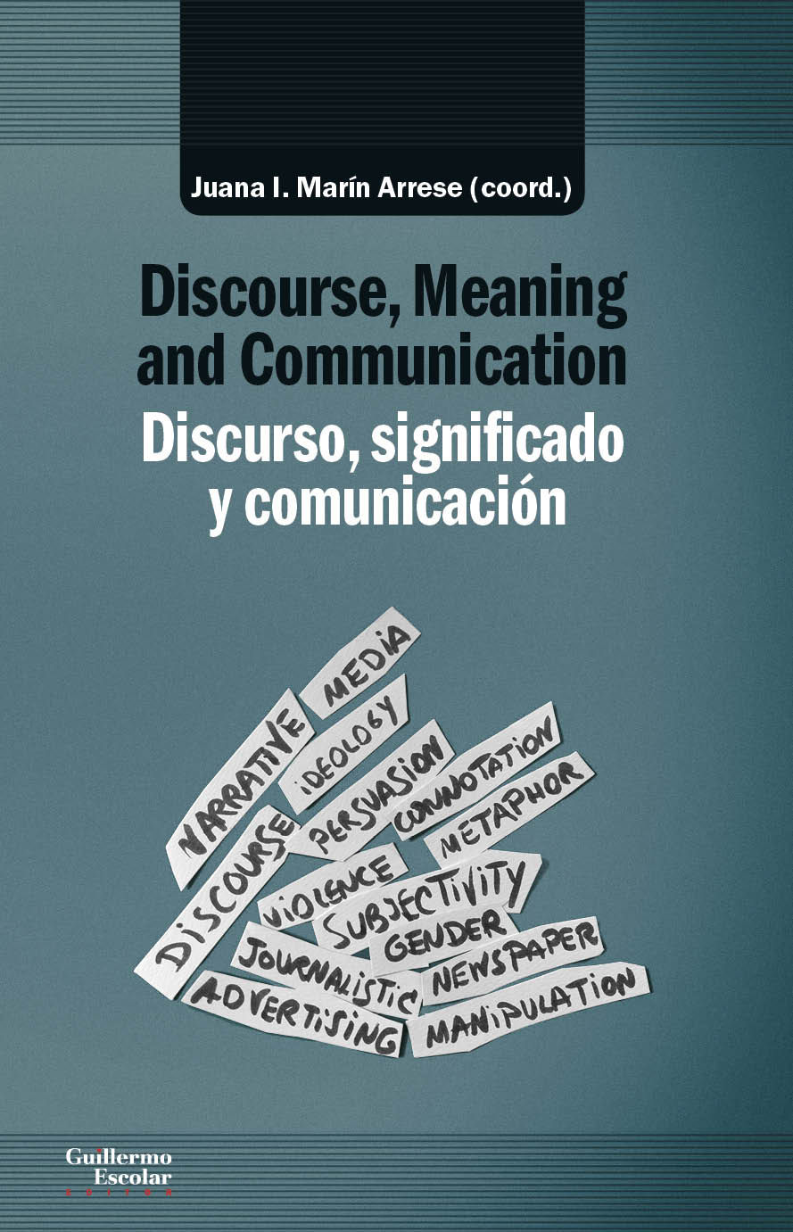 DISCURSO, SIGNIFICADO Y COMUNICACIÓN. DISCOURSE, MEANING AND COMMUNICATION. 