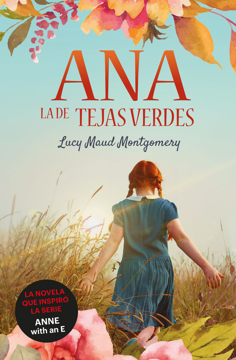 ANA, LA DE TEJAS VERDES.