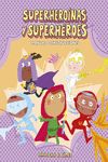 SUPERHEROÍNAS Y SUPERHÉROES. MANUAL DE INSTRUCCIONES. 