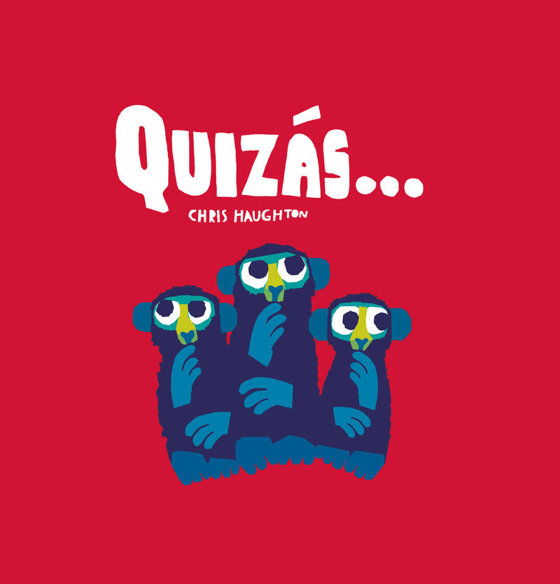 QUIZÁS. 