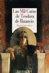 LAS MIL CARAS DE TEODORA DE BIZANCIO. 