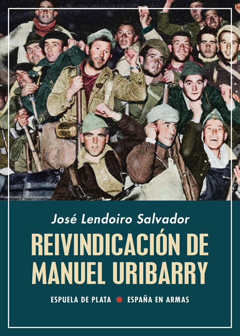 REIVINDICACIÓN DE MANUEL URIBARRY. (1896-1962) ¿HÉROE REPUBLICANO DIFAMADO Y EXPULSADO EN 1938? (CONTROVERSIAS O PO