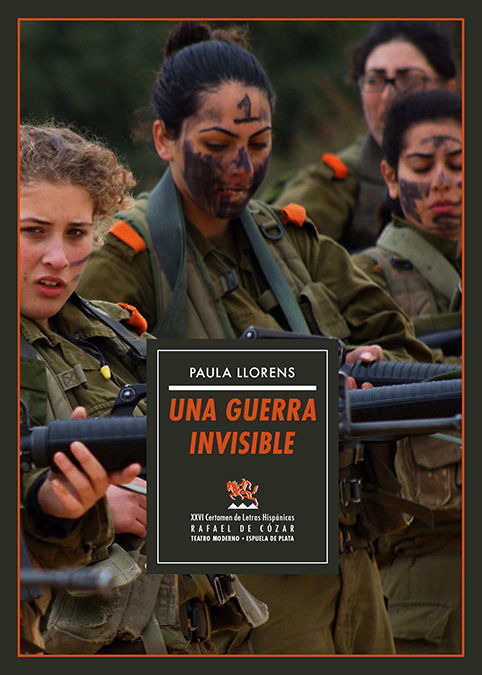 UNA GUERRA INVISIBLE. XXVI CERTAMEN DE LETRAS HISPÁNICAS RAFAEL DE CÓZAR (MODALIDAD TEATRO)