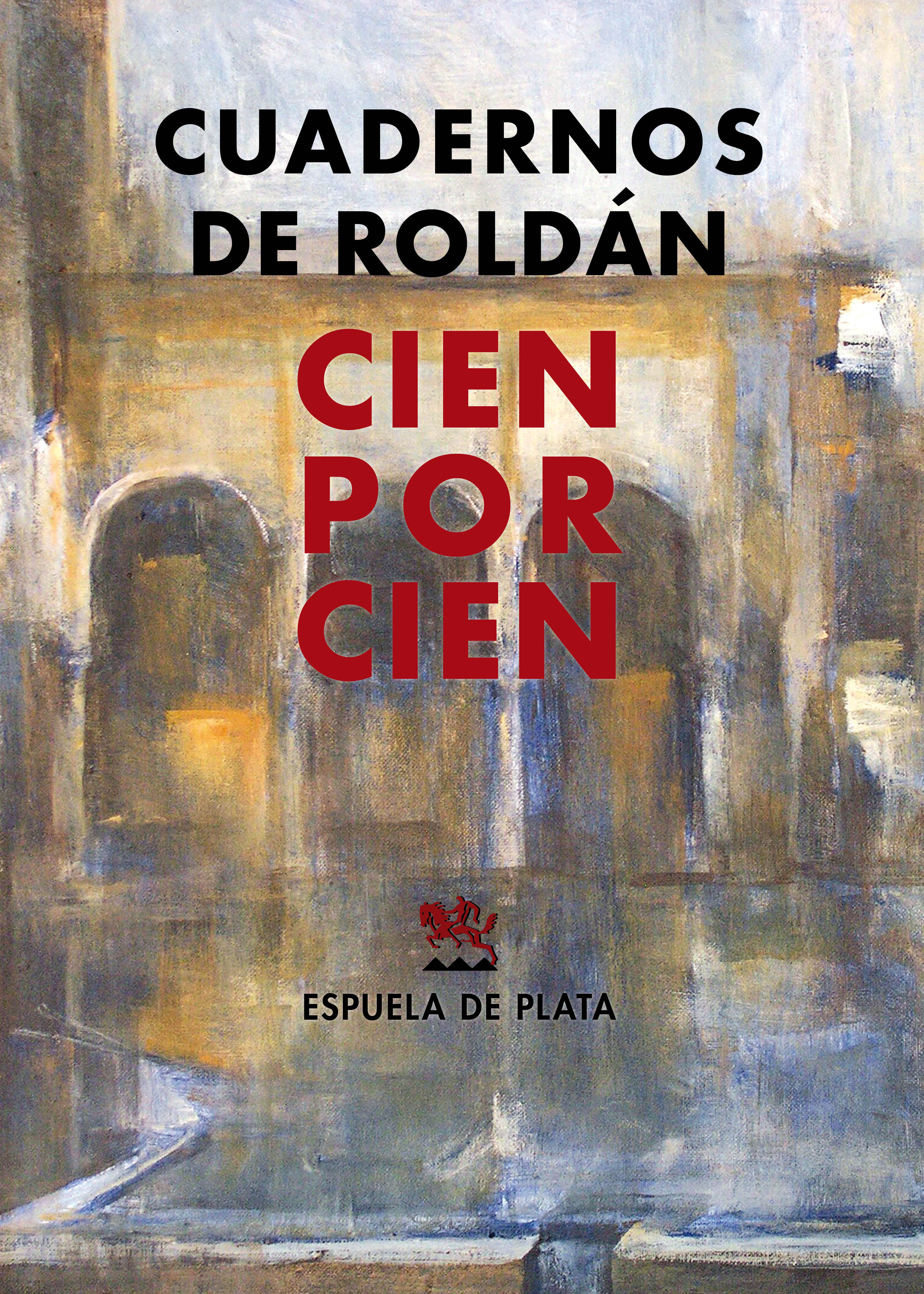 CUADERNOS DE ROLDÁN CIEN POR CIEN. ANTOLOGÍA