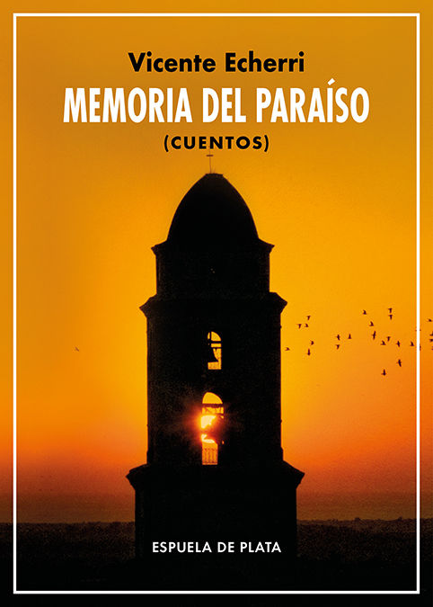 MEMORIA DEL PARAÍSO. (CUENTOS)