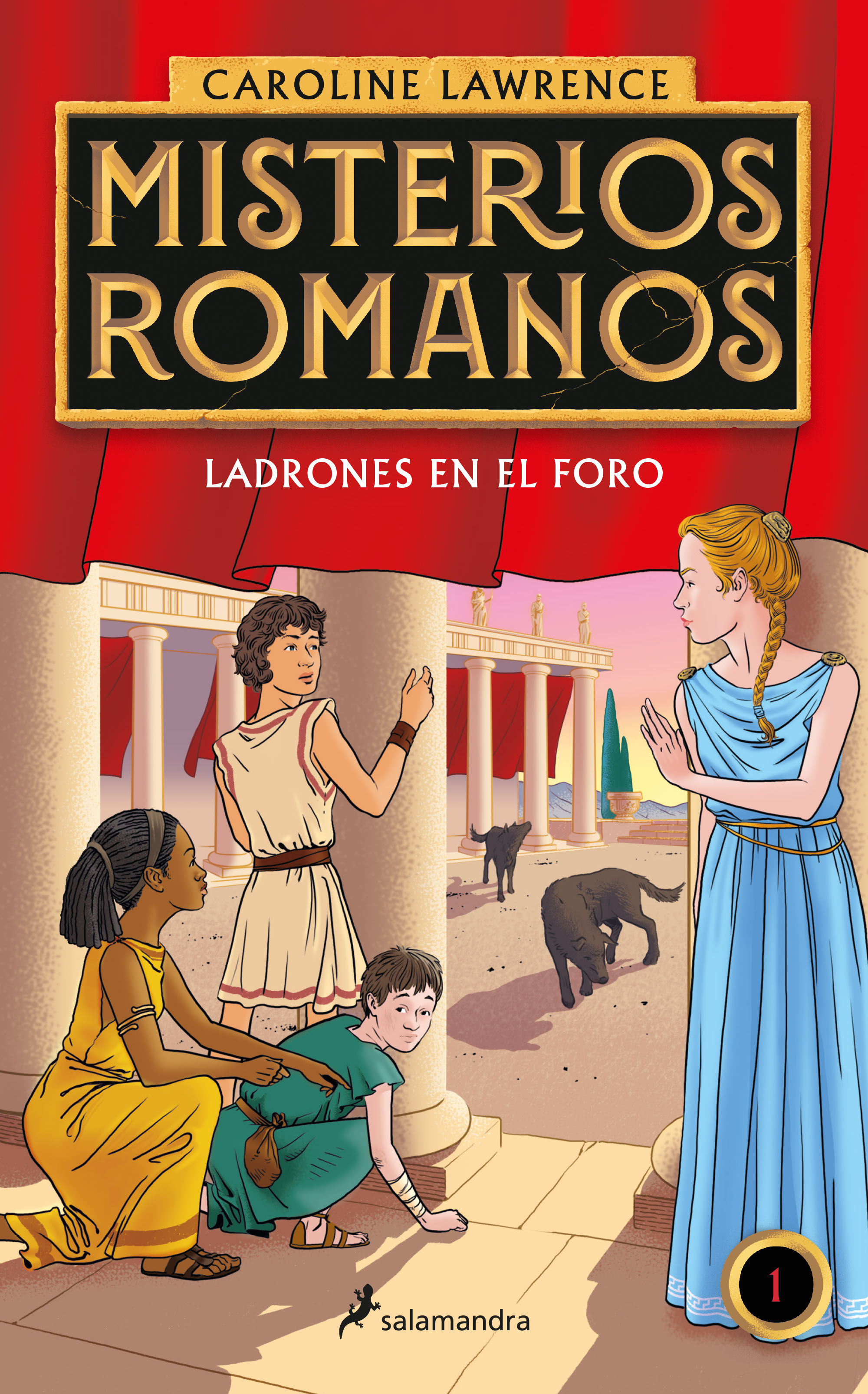 LADRONES EN EL FORO. MISTERIOS ROMANOS 1