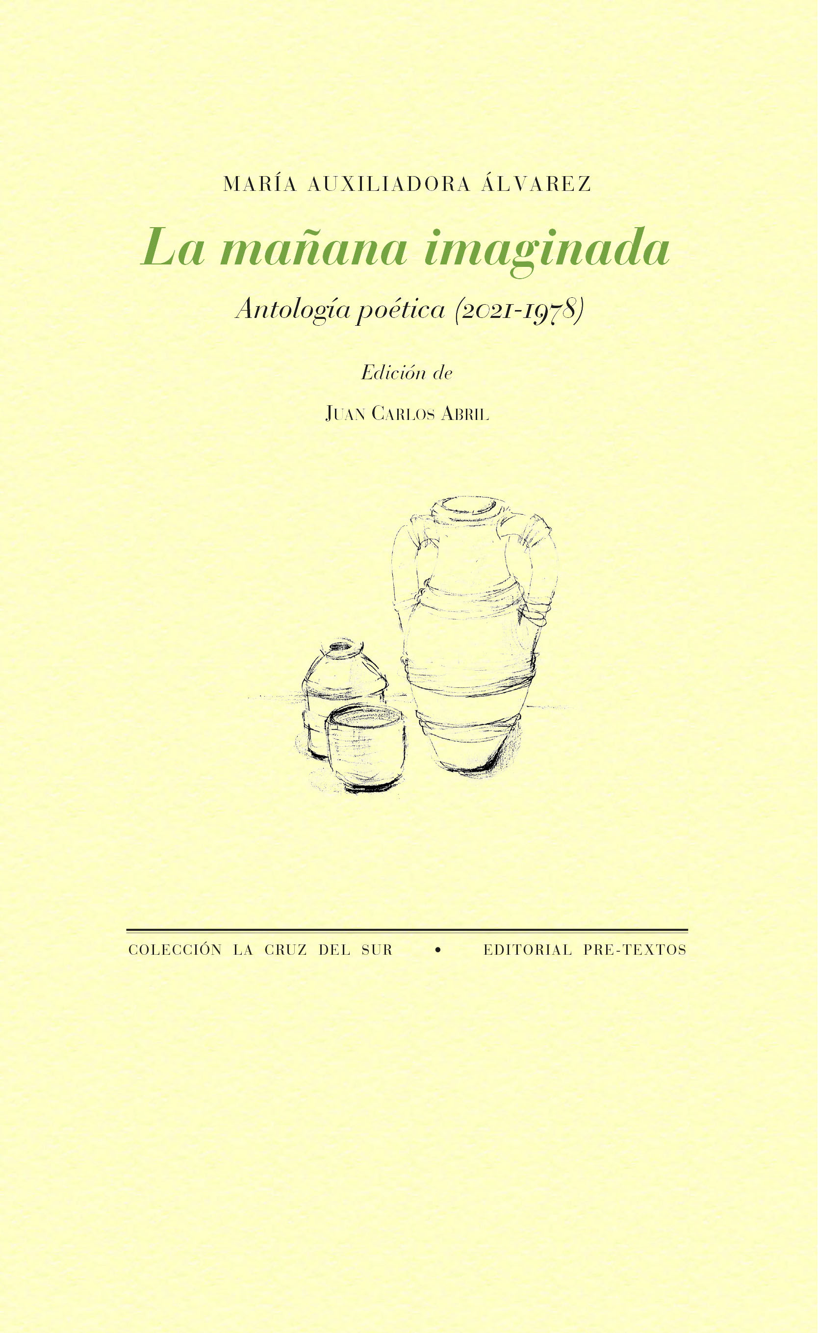 LA MAÑANA IMAGINADA. ANTOLOGÍA POÉTICA (2021-1978)