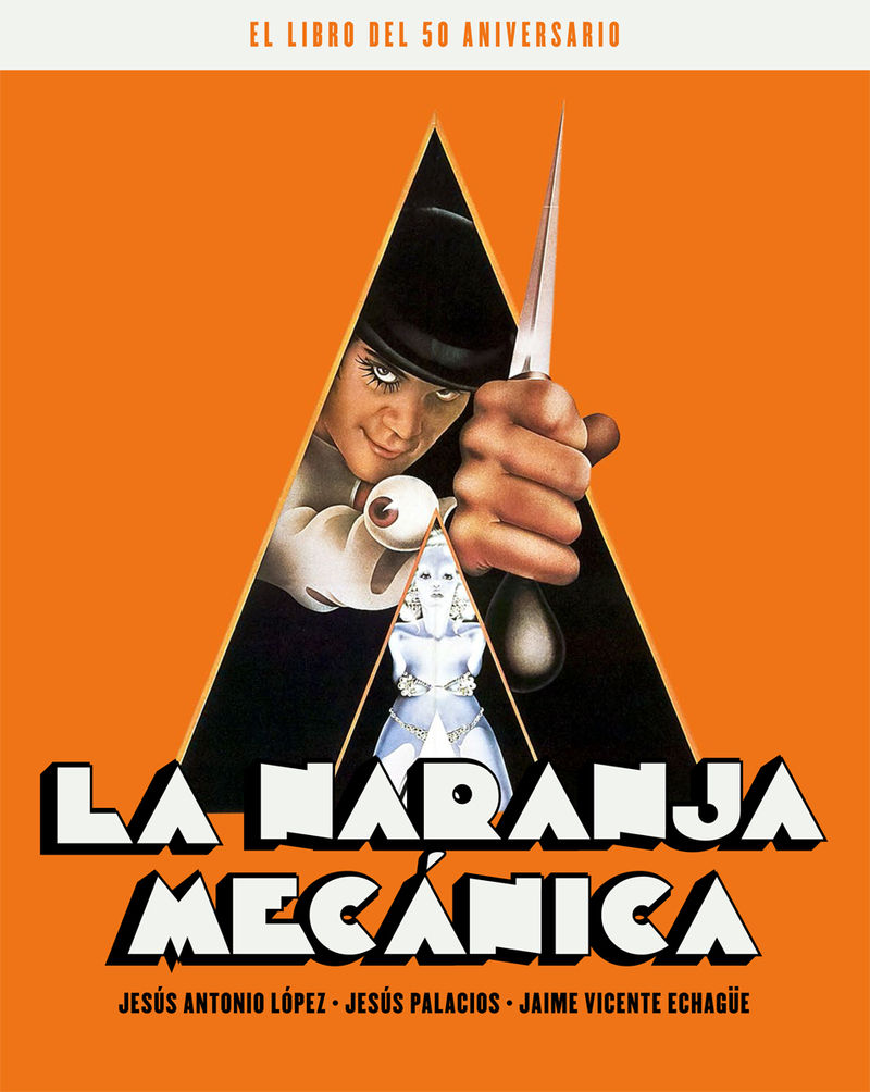 LA NARANJA MECANICA.