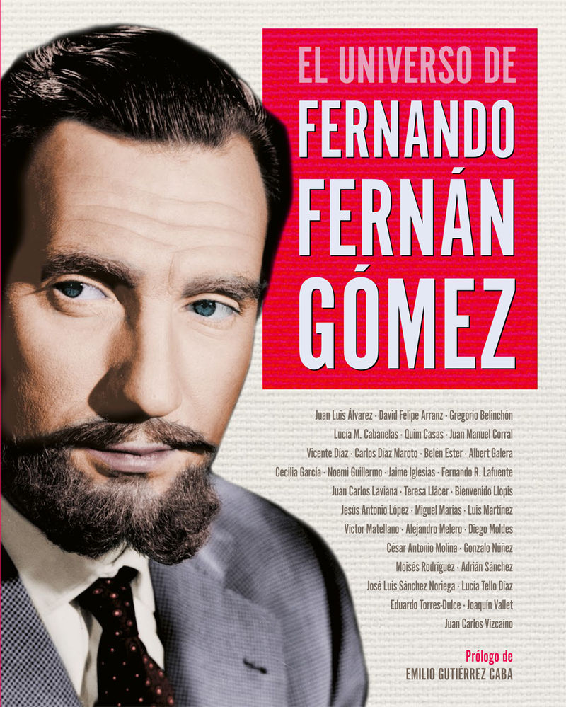 EL UNIVERSO DE FERNANDO FERNÁN GÓMEZ. 