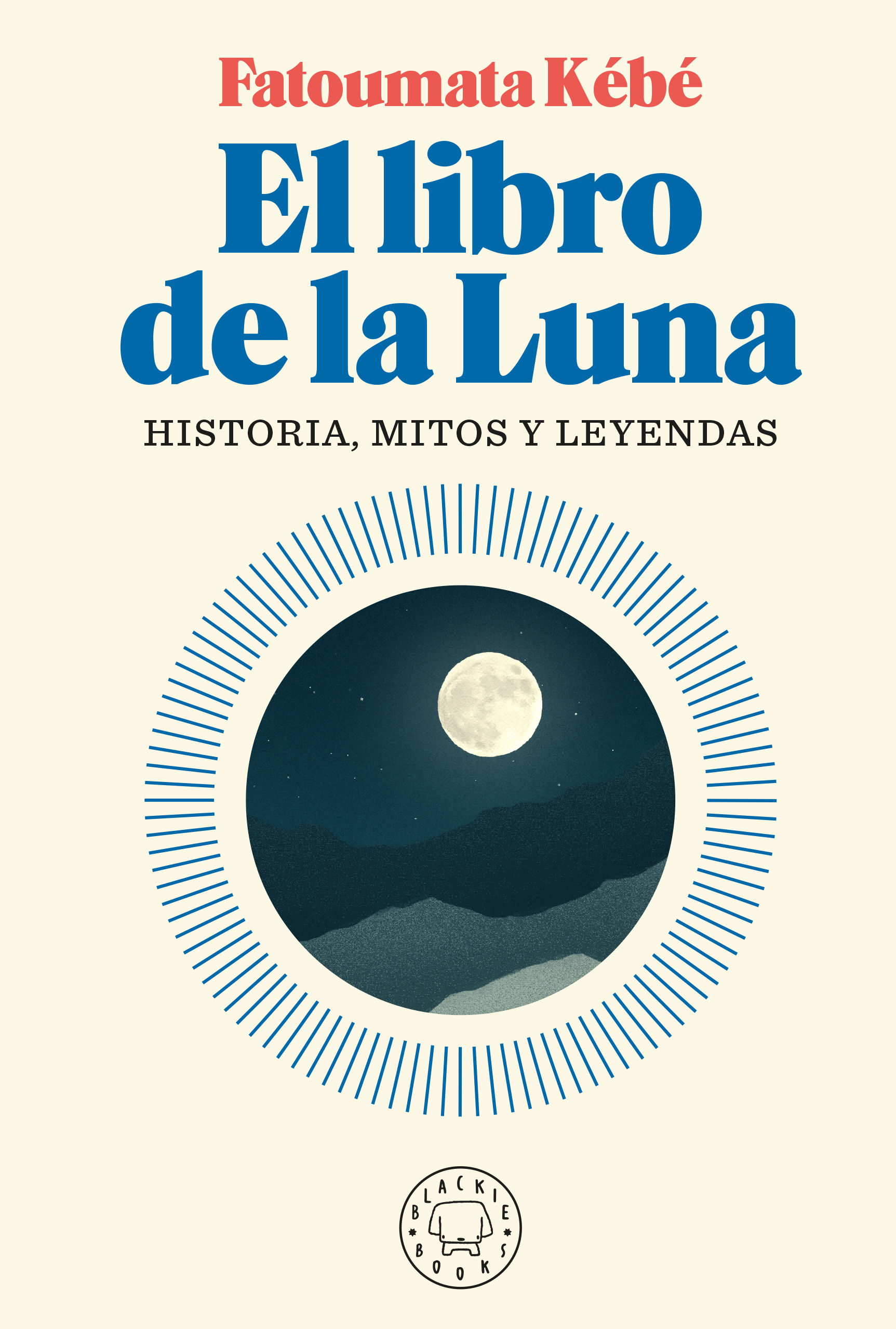 EL LIBRO DE LA LUNA. HISTORIA, MITOS Y LEYENDAS