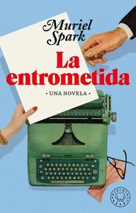 LA ENTROMETIDA. 